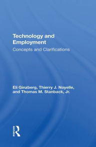 Title: Technology And Employment: Concepts And Clarifications, Author: Eli Ginzberg