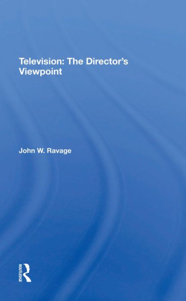 Television: The Director's Viewpoint