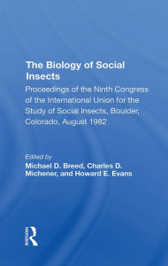 Title: The Biology Of Social Insects: Proceedings Of The Ninth Congress Of The International Union For The Study Of Social Insects, Author: Michael D. Breed