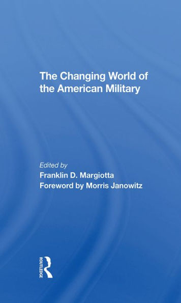 The Changing World Of The American Military