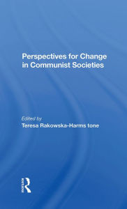 Title: Perspectives For Change In Communist Societies, Author: Theresa Rakowska-harmstone