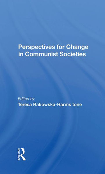 Perspectives For Change In Communist Societies