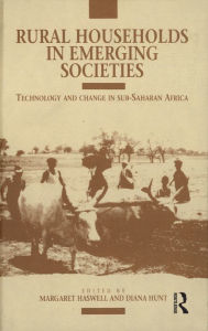 Title: Rural Households in Emerging Societies: Technology and Change in Sub-Saharan Africa, Author: Margaret Haswell