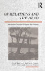 Of Relations and the Dead: Four Societies Viewed from the Angle of Their Exchanges