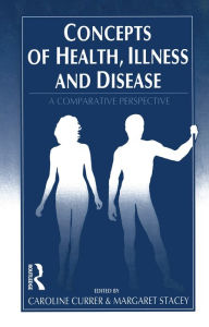 Title: Concepts of Health, Illness and Disease: A Comparative Perspective, Author: Caroline Currer