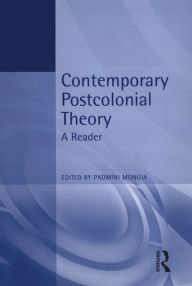 Title: Contemporary Postcolonial Theory: A Reader, Author: Padmini Mongia