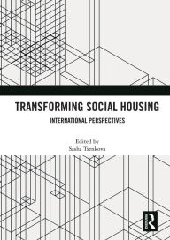 Title: Transforming Social Housing: International Perspectives, Author: Sasha Tsenkova