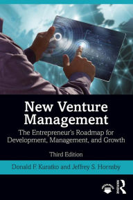 Title: New Venture Management: The Entrepreneur's Roadmap for Development, Management, and Growth, Author: Donald F. Kuratko