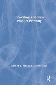 Title: Innovation and New Product Planning, Author: Kenneth B. Kahn