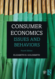 Title: Consumer Economics: Issues and Behaviors, Author: Elizabeth B. Goldsmith