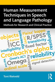 Title: Human Measurement Techniques in Speech and Language Pathology: Methods for Research and Clinical Practice, Author: Rietveld Toni