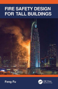 Title: Fire Safety Design for Tall Buildings, Author: Feng Fu