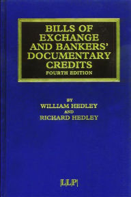 Title: Bills of Exchange and Bankers' Documentary Credits, Author: William Hedley