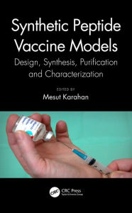 Title: Synthetic Peptide Vaccine Models: Design, Synthesis, Purification and Characterization, Author: Mesut Karahan