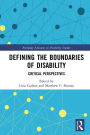 Defining the Boundaries of Disability: Critical Perspectives