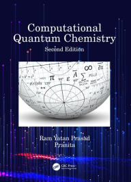 Title: Computational Quantum Chemistry, Author: Ram Yatan Prasad