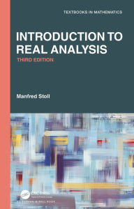 Title: Introduction to Real Analysis, Author: Manfred Stoll