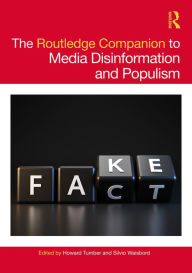 Title: The Routledge Companion to Media Disinformation and Populism, Author: Howard Tumber