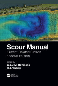 Title: Scour Manual: Current-Related Erosion, Author: G.J.C.M. Hoffmans