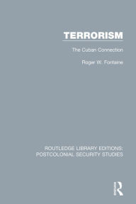 Title: Terrorism: The Cuban Connection, Author: Roger W. Fontaine