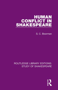 Title: Human Conflict in Shakespeare, Author: S. C. Boorman