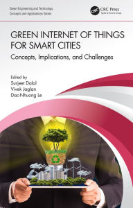 Title: Green Internet of Things for Smart Cities: Concepts, Implications, and Challenges, Author: Surjeet Dalal