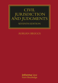 Title: Civil Jurisdiction and Judgments, Author: Adrian Briggs