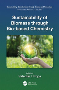 Title: Sustainability of Biomass through Bio-based Chemistry, Author: Valentin Popa