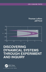 Title: Discovering Dynamical Systems Through Experiment and Inquiry, Author: Thomas LoFaro
