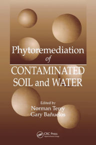 Title: Phytoremediation of Contaminated Soil and Water, Author: Norman Terry