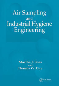 Title: Air Sampling and Industrial Hygiene Engineering, Author: Martha J. Boss