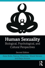 Title: Human Sexuality: Biological, Psychological, and Cultural Perspectives, Author: Anne Bolin