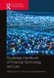 Title: Routledge Handbook of Financial Technology and Law, Author: Iris Chiu