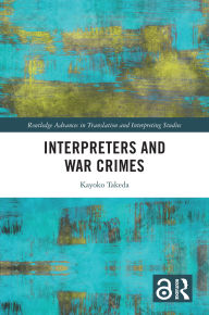 Title: Interpreters and War Crimes, Author: Kayoko Takeda