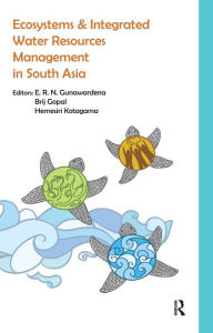 Title: Ecosystems and Integrated Water Resources Management in South Asia, Author: E. R. N. Gunawardena