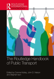 Title: The Routledge Handbook of Public Transport, Author: Corinne Mulley