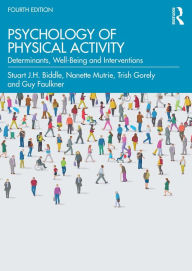 Title: Psychology of Physical Activity: Determinants, Well-Being and Interventions, Author: Stuart J. H. Biddle