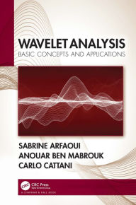 Title: Wavelet Analysis: Basic Concepts and Applications, Author: Sabrine Arfaoui