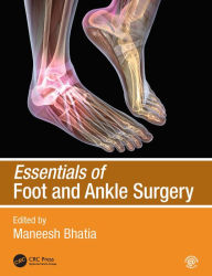 Title: Essentials of Foot and Ankle Surgery, Author: Maneesh Bhatia