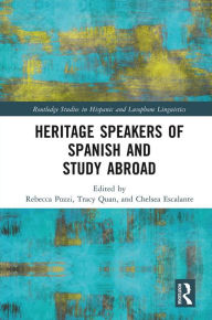 Title: Heritage Speakers of Spanish and Study Abroad, Author: Rebecca Pozzi