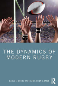 Title: The Dynamics of Modern Rugby, Author: Bruce Davies