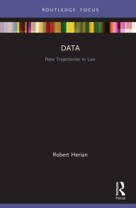 Title: Data: New Trajectories in Law, Author: Robert Herian