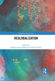 Title: Reglobalization, Author: Matthew Louis Bishop