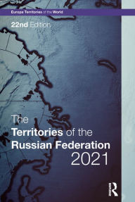 Title: The Territories of the Russian Federation 2021, Author: Europa Publications