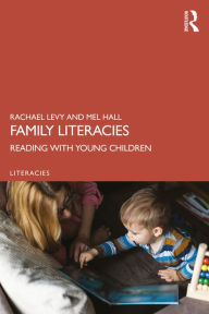 Title: Family Literacies: Reading with Young Children, Author: Rachael Levy