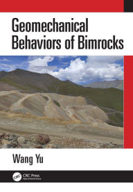 Title: Geomechanical Behaviors of Bimrocks, Author: Wang Yu