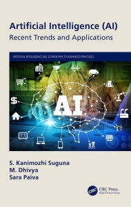Title: Artificial Intelligence (AI): Recent Trends and Applications, Author: S. Kanimozhi Suguna