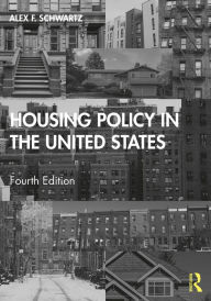 Title: Housing Policy in the United States, Author: Alex F. Schwartz