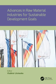 Title: Advances in raw material industries for sustainable development goals, Author: Vladimir Litvinenko