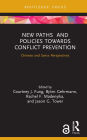 New Paths and Policies towards Conflict Prevention: Chinese and Swiss Perspectives